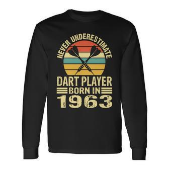 Never Underestimate Dart Player Born In 1963 Dart Darts Long Sleeve T-Shirt - Seseable