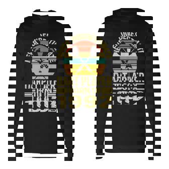 Never Underestimate Dart Player Born In 1992 Dart Darts Long Sleeve T-Shirt | Mazezy
