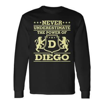 Never Underestimate Diego Personalized Name Long Sleeve T-Shirt - Seseable