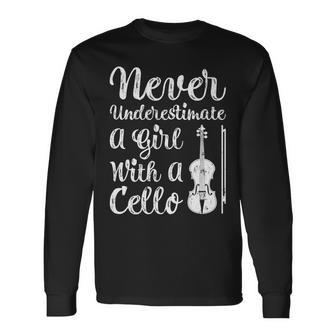 Never Underestimate A Girl And Her Cello Long Sleeve T-Shirt - Seseable
