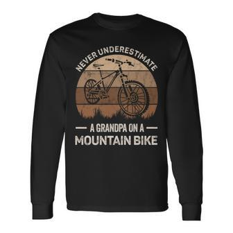 Never Underestimate A Grandpa On A Mountain Bike Bicycling Grandpa Long Sleeve T-Shirt T-Shirt | Mazezy