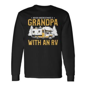 Never Underestimate A Grandpa With An Rv Motorhome Camping Long Sleeve T-Shirt | Mazezy