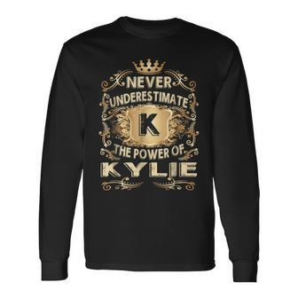 Never Underestimate Kylie Personalized Name Long Sleeve T-Shirt - Seseable