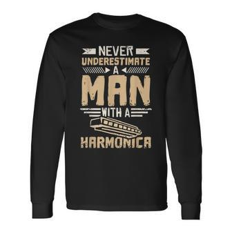 Never Underestimate A Man With A Harmonica Long Sleeve T-Shirt - Seseable
