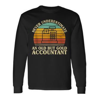 Never Underestimate An Old Accountant Cpa Tax Bookkeeper Long Sleeve T-Shirt - Monsterry CA