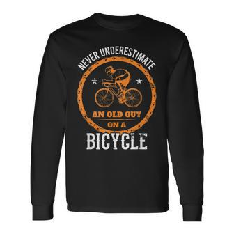 Never Underestimate An Old Guy On A Bicycle Cycling Biking Long Sleeve T-Shirt - Seseable