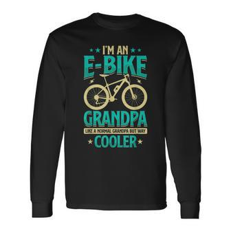 Never Underestimate An Old Guy On An Ebike Biking Long Sleeve T-Shirt - Seseable
