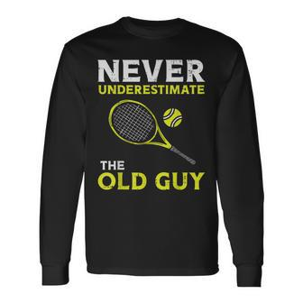 Never Underestimate The Old Guy Tennis Player Coach Men Long Sleeve T-Shirt | Mazezy