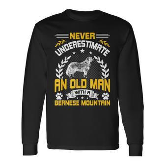 Never Underestimate An Old Man With A Bernese Mountain Long Sleeve T-Shirt - Monsterry DE