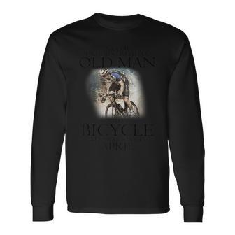 Never Underestimate An Old Man With A Bicycle Born In April Long Sleeve T-Shirt - Seseable