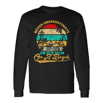 Never Underestimate An Old Man On A Bicycle Cycling Lover Long Sleeve T-Shirt | Mazezy