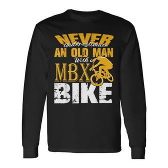 Never Underestimate An Old Man Bmx Bike Freestyle Racing Long Sleeve T-Shirt - Seseable