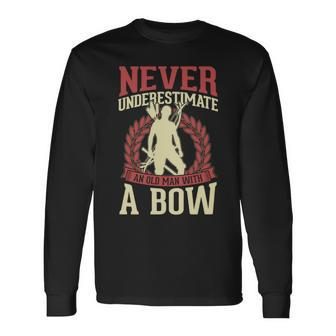 Never Underestimate An Old Man With A Bow Archery Dad Long Sleeve T-Shirt - Seseable