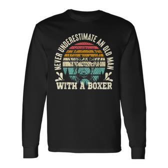 Never Underestimate An Old Man With A Boxer Long Sleeve T-Shirt - Monsterry