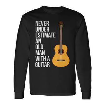 Never Underestimate An Old Man With A Guitar For Men Long Sleeve T-Shirt - Seseable