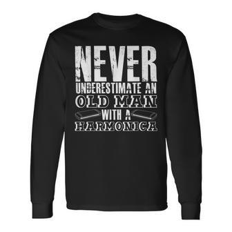 Never Underestimate An Old Man With A Harmonica French Harp Long Sleeve T-Shirt - Seseable