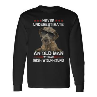 Never Underestimate An Old Man With An Irish Wolfhound Long Sleeve T-Shirt | Mazezy