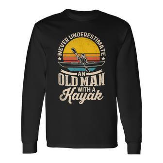 Never Underestimate An Old Man With A Kayak Kayaking Long Sleeve T-Shirt - Seseable