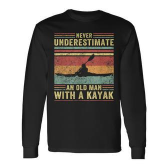 Never Underestimate An Old Man With A Kayak Old Man Long Sleeve T-Shirt T-Shirt | Mazezy