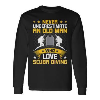 Never Underestimate Old Man Love Scuba Diving Long Sleeve T-Shirt - Thegiftio UK