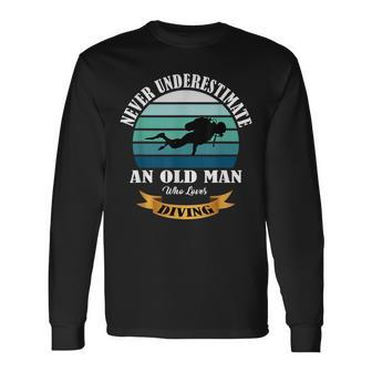 Never Underestimate An Old Man Who Loves Diving Long Sleeve T-Shirt - Thegiftio UK