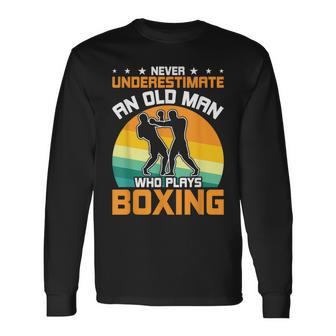 Never Underestimate An Old Man Who Plays Boxing Long Sleeve T-Shirt - Thegiftio UK