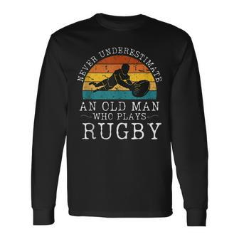 Never Underestimate An Old Man Who Plays Rugby Retro Sunset Long Sleeve T-Shirt - Seseable