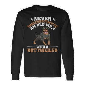 Never Underestimate An Old Man With A Rottweiler Dog Dad Long Sleeve T-Shirt - Seseable