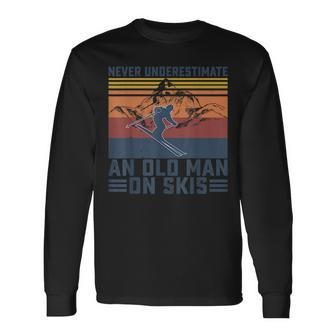 Never Underestimate An Old Man On Skis Skiing Lover Old Man Long Sleeve T-Shirt T-Shirt | Mazezy