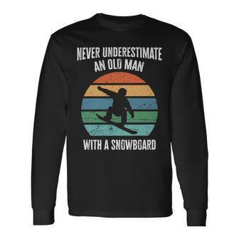 Never Underestimate An Old Man With A Snowboard Vintage Long Sleeve T-Shirt - Seseable