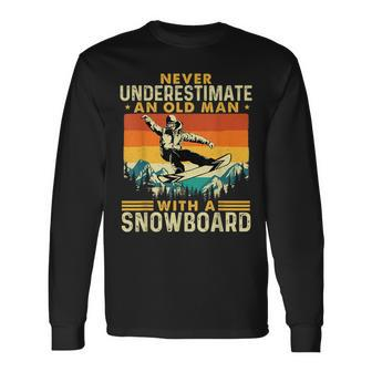 Never Underestimate An Old Man Snowboarding Snowboarder Old Man Long Sleeve T-Shirt T-Shirt | Mazezy