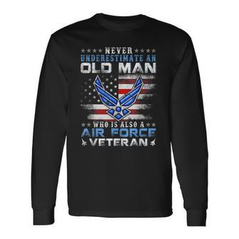 Never Underestimate An Old Man Us Air Force Veteran Vintage Long Sleeve T-Shirt - Seseable