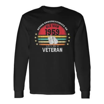 Never Underestimate An Old Man Veteran 1959 Birthday Vintage Long Sleeve T-Shirt - Thegiftio UK