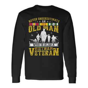 Never Underestimate An Old Man Vietnam Veteran Long Sleeve T-Shirt - Seseable