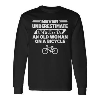 Never Underestimate An Old Woman On A Bicycle Long Sleeve T-Shirt - Seseable