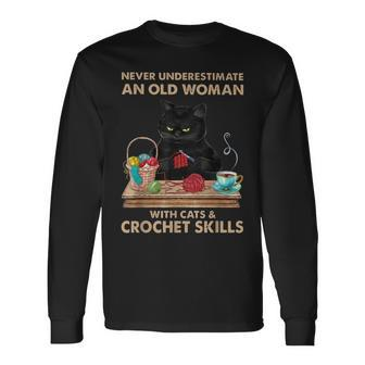Never Underestimate An Old Woman With Cats Crochet Skills Long Sleeve T-Shirt - Seseable
