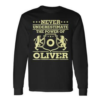 Never Underestimate Oliver Personalized Name Long Sleeve T-Shirt - Seseable