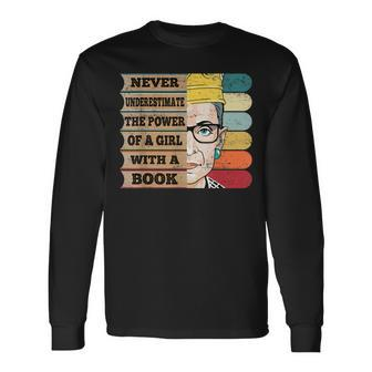 Never Underestimate Rbg Quote Feminist Lover Girl Book Long Sleeve T-Shirt T-Shirt | Mazezy CA