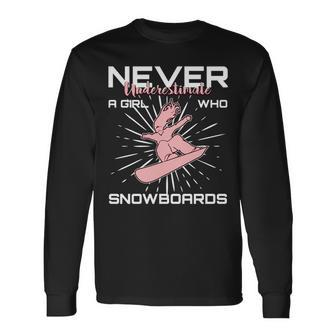 Never Underestimate A Snowboard Girl Long Sleeve T-Shirt T-Shirt | Mazezy