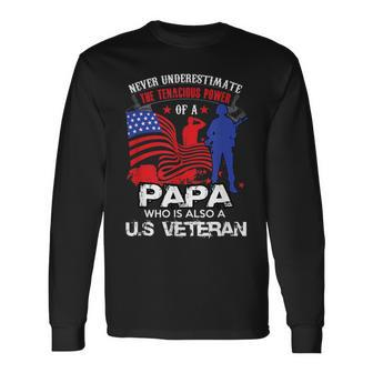 Never Underestimate A Veteran Grandpa Papa Long Sleeve T-Shirt - Seseable