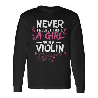 Never Underestimate A Violin Player Musicians Long Sleeve T-Shirt - Seseable