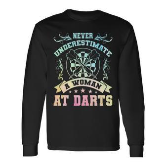 Never Underestimate A Woman At Darts Dartplayer Darting Long Sleeve T-Shirt - Seseable