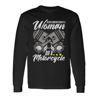 Never Underestimate A Woman On A Motorcycle Lady Biker Long Sleeve T-Shirt - Seseable