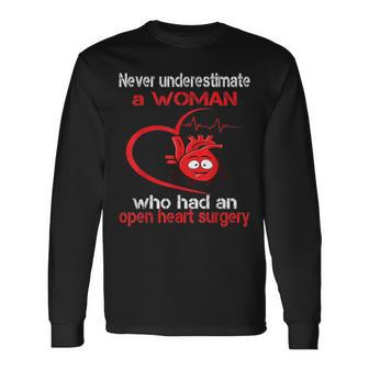 Never Underestimate A Woman Who Had An Open Heart Surgery Long Sleeve T-Shirt - Seseable