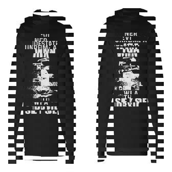 Never Underestimate A Woman With A Side By Side Long Sleeve T-Shirt T-Shirt | Mazezy