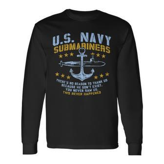 Us Navy Submariners Anchor No Reason Thank Us Veteran Long Sleeve T-Shirt T-Shirt | Mazezy