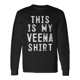 This Is My Veena Veena Player Long Sleeve T-Shirt | Mazezy