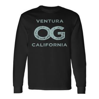 Ventura California Og Original Gangster Town Pride Long Sleeve T-Shirt T-Shirt | Mazezy