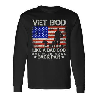 Vet Bod Like Dad Bod Veteran Fathers Day Long Sleeve T-Shirt T-Shirt | Mazezy