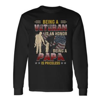 Being A Veteran Is An Honor Being A Papa Is Priceless Long Sleeve T-Shirt T-Shirt | Mazezy